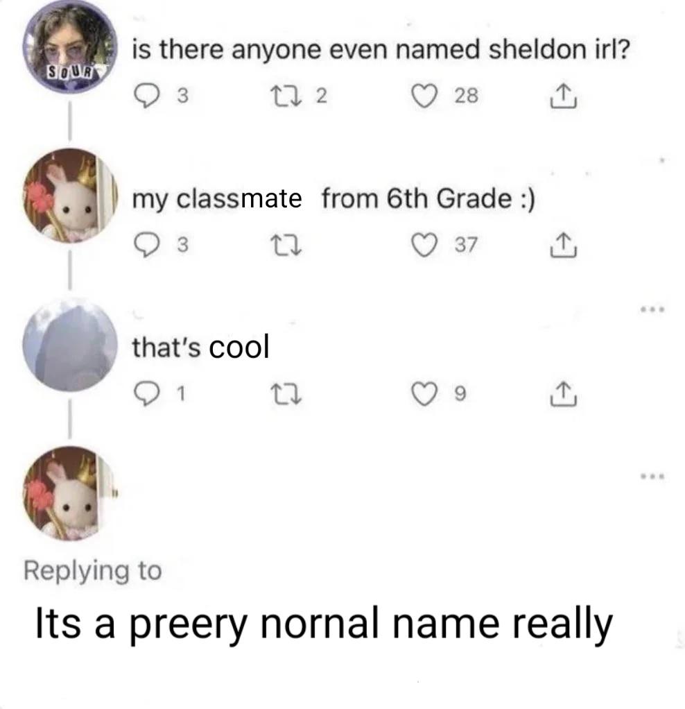 Shelons are actually really common